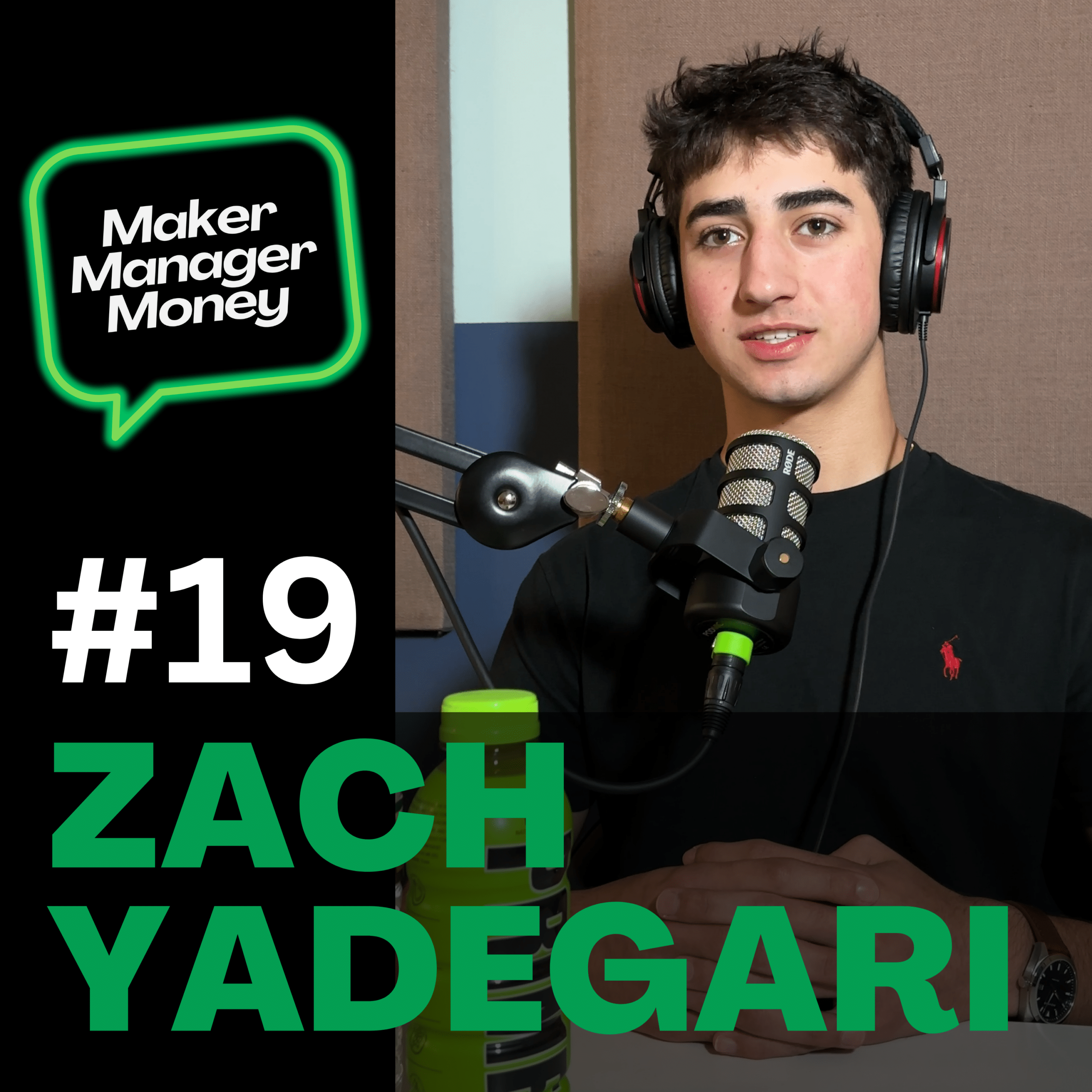 Episode 19 - Zach Yadegari