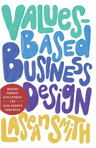 Values-Based Business Design by LaSean Smith