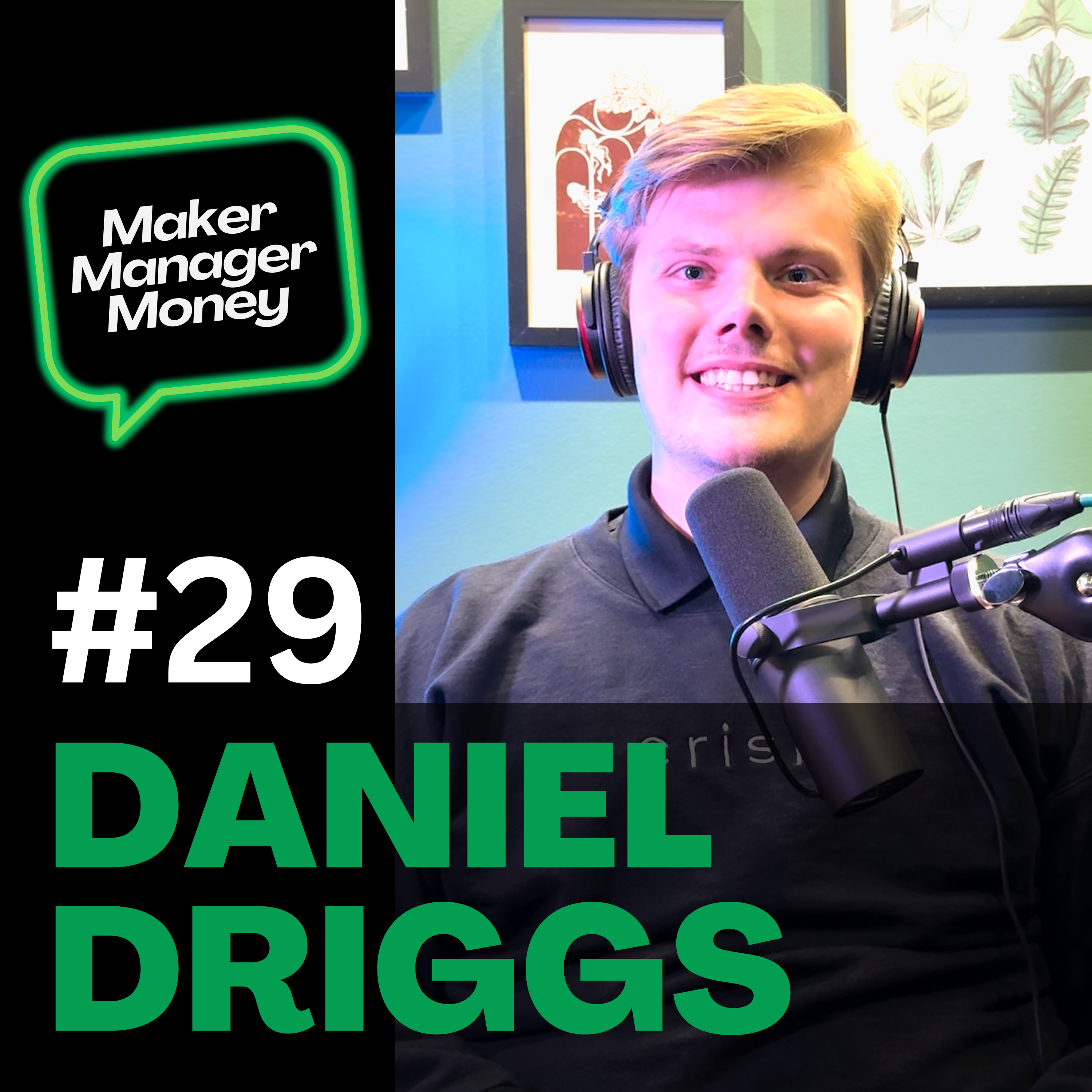 Episode #29 Daniel Driggs - a recipe for entrepreneurial excellence