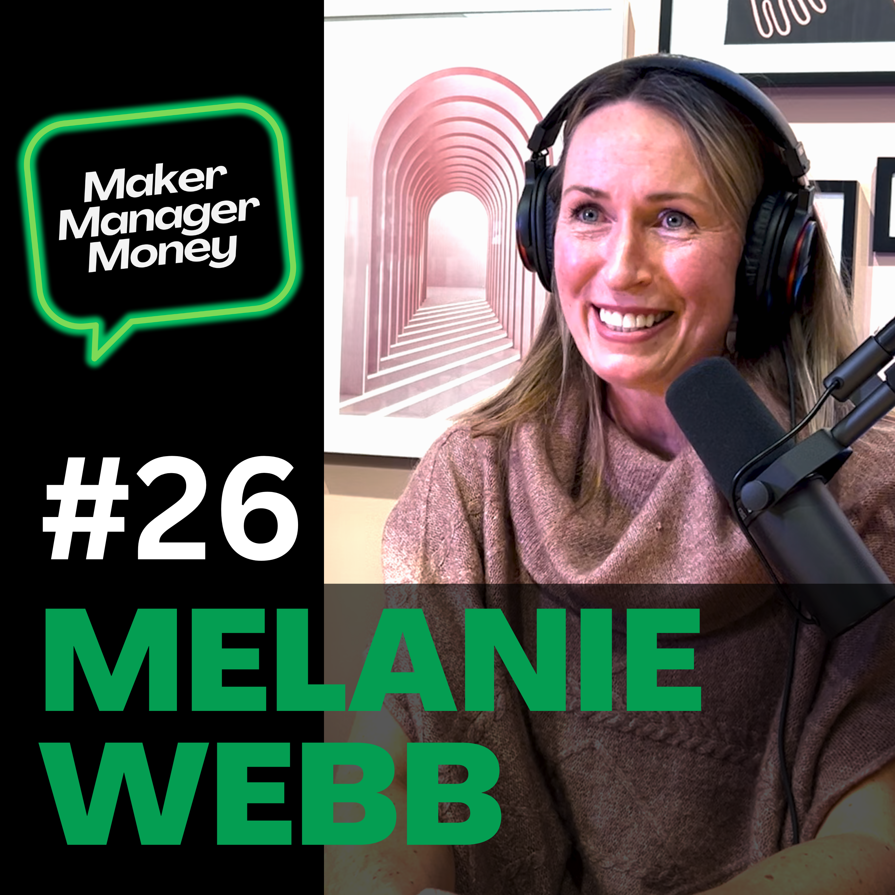 Melanie Webb - Episode #26
