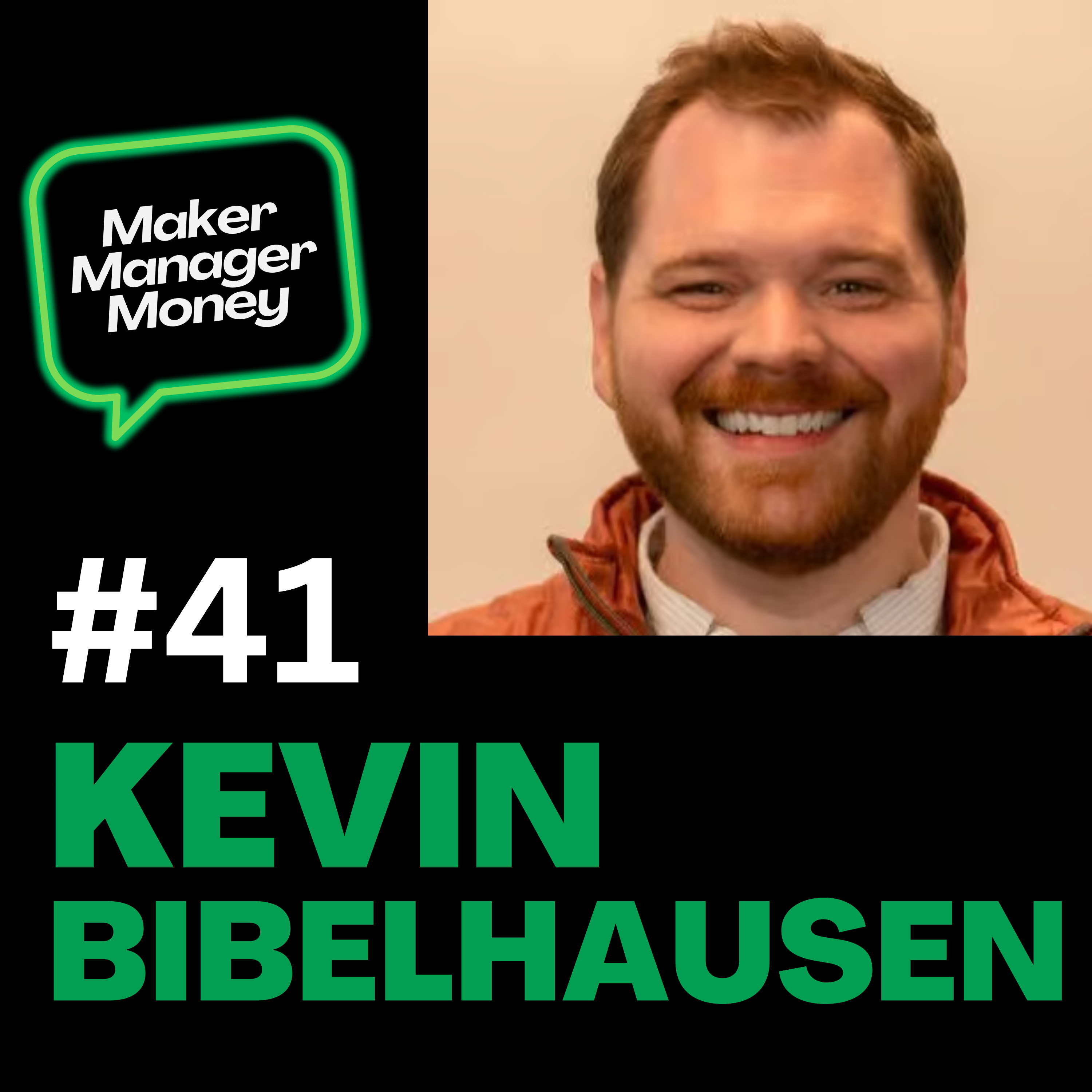 Kevin Bibelhausen - Navigating the World of Entrepreneurship: Lessons on Buying Established Businesses